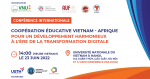 Conférence internationale "Coopération éducative Vietnam - Afrique pour un développement harmonieux à l'ère de la transformation digitale"